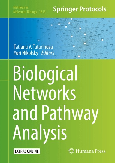 Tatiana V. Tatarinova, Yuri Nikolsky - Biological Networks and Pathway Analysis, Inbunden