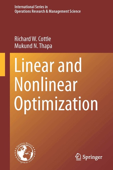 Richard W. Cottle, Mukund N. Thapa - Linear and Nonlinear Optimization, Inbunden