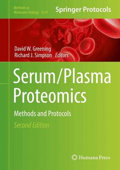David W. Greening, Richard J. Simpson - Serum/Plasma Proteomics, Inbunden