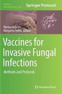 bokomslag Vaccines for Invasive Fungal Infections