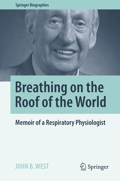 John B. West - Breathing on the Roof of the World, Inbunden
