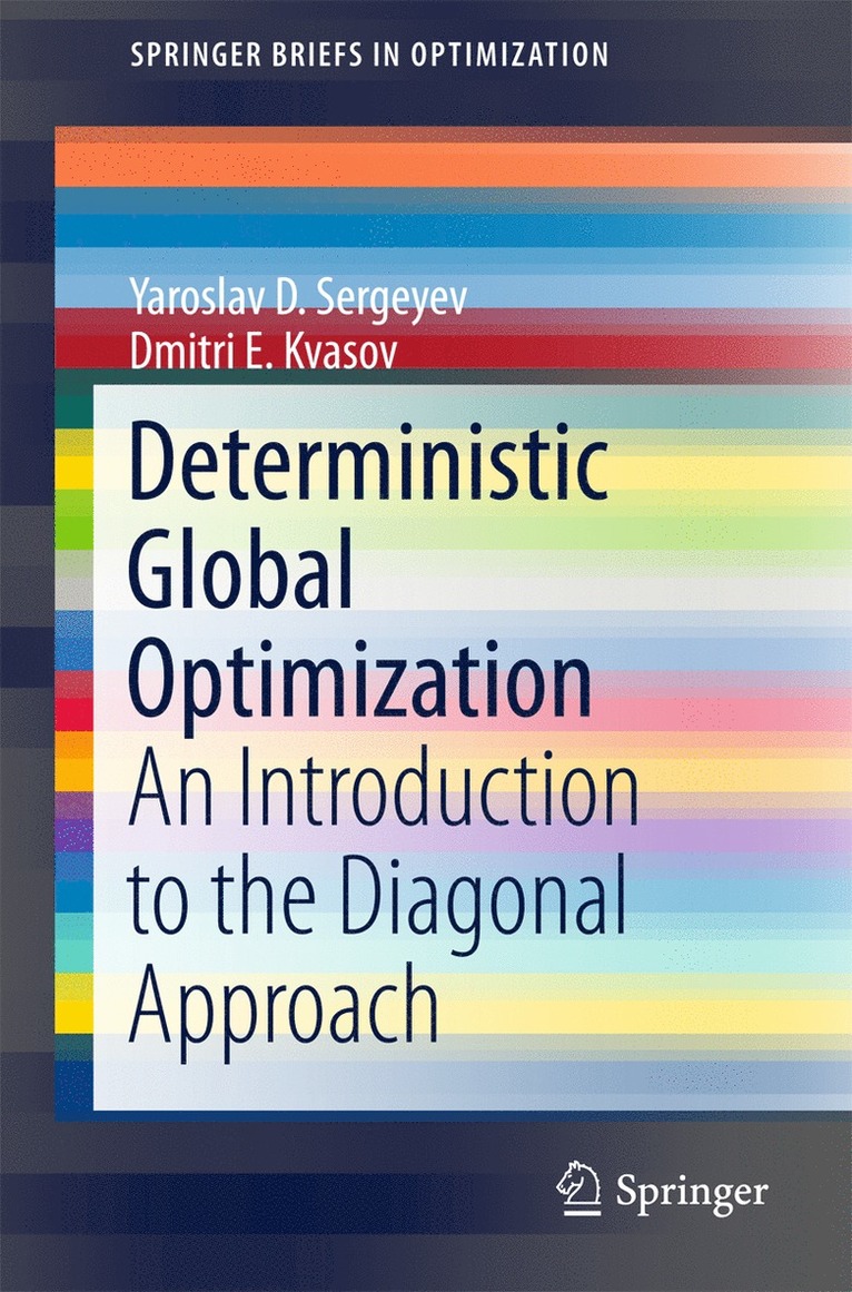Yaroslav D. Sergeyev, Dmitri E. Kvasov, Yaroslav D Sergeyev, Dmitri E Kvasov - Deterministic Global Optimization, Häftad