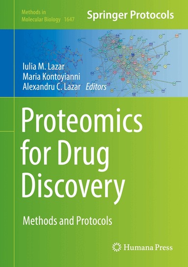 Iulia M. Lazar, Maria Kontoyianni, Alexandru C. Lazar - Proteomics for Drug Discovery, Inbunden