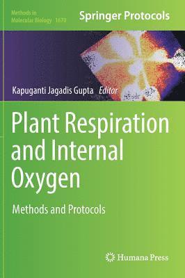 Plant Respiration and Internal Oxygen