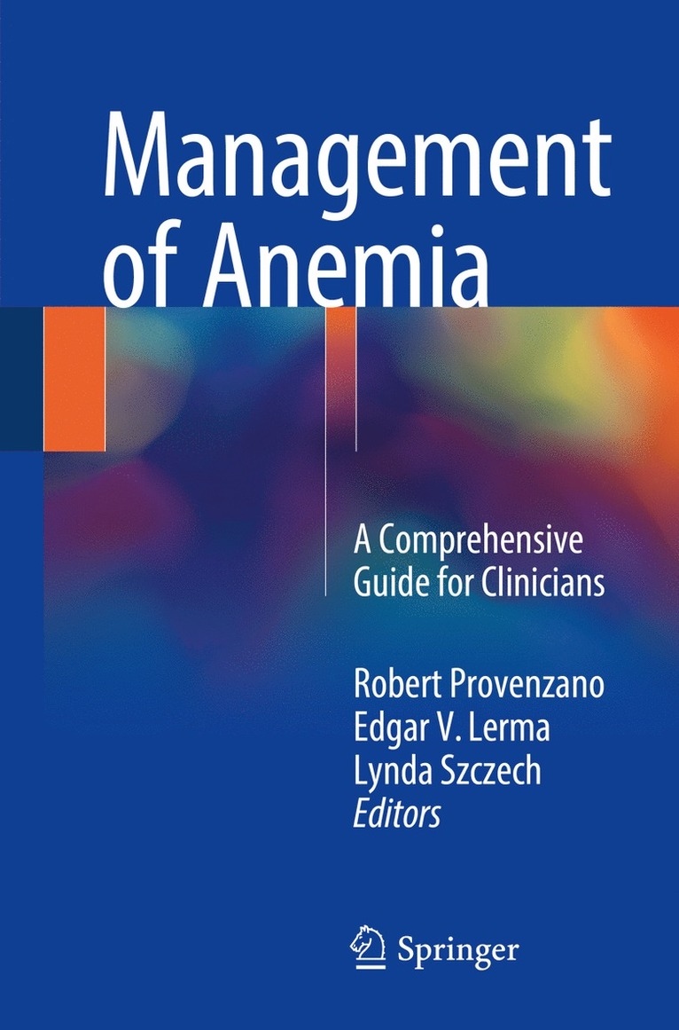 Robert Provenzano, Edgar V. Lerma, Lynda Szczech - Management of Anemia, Häftad