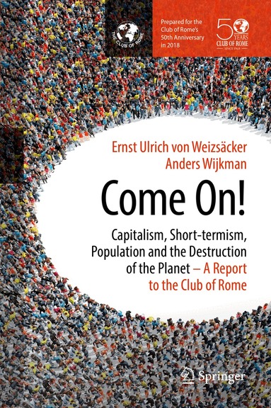 Ernst Ulrich von Weizsäcker, Anders Wijkman - Come On!, Inbunden