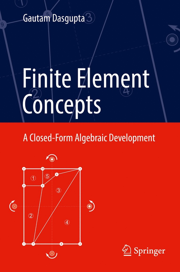 Gautam Dasgupta - Finite Element Concepts, Inbunden