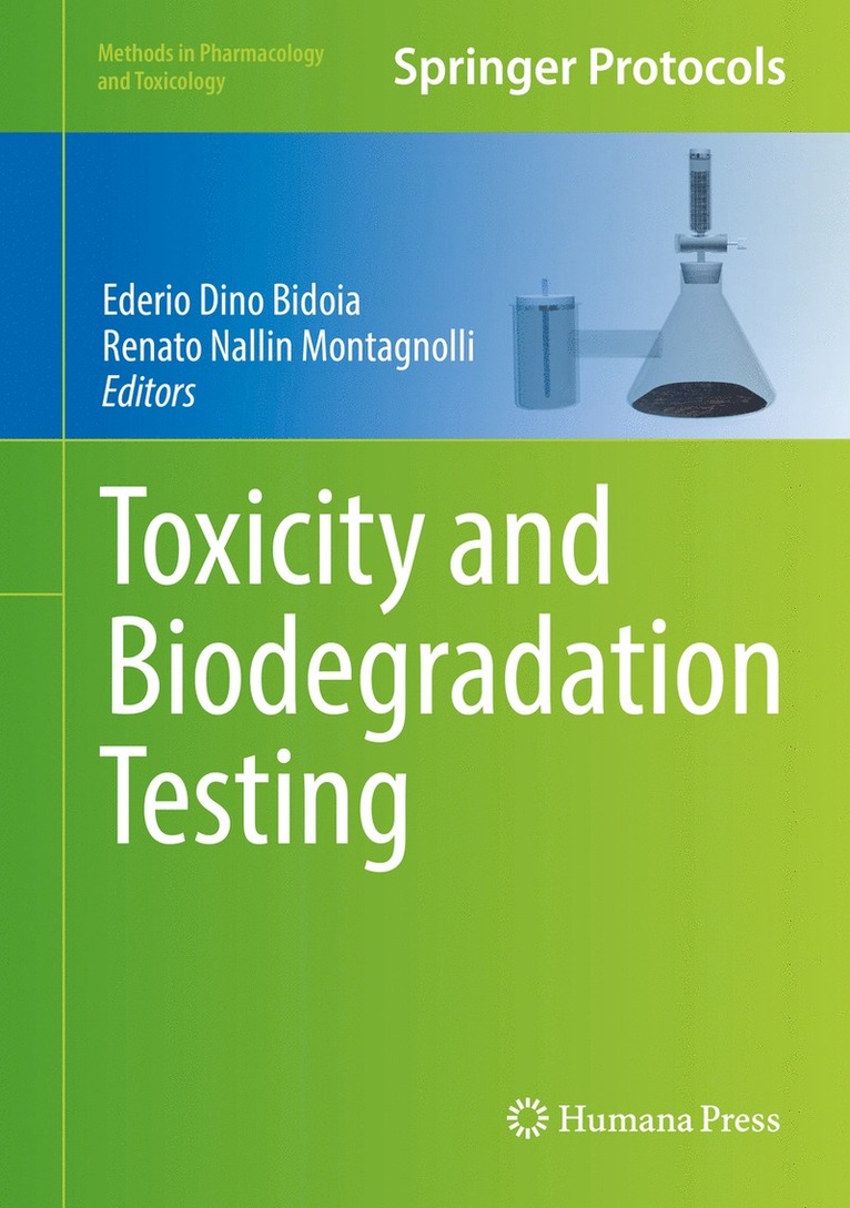 Ederio Dino Bidoia, Renato Nallin Montagnolli - Toxicity and Biodegradation Testing, Inbunden