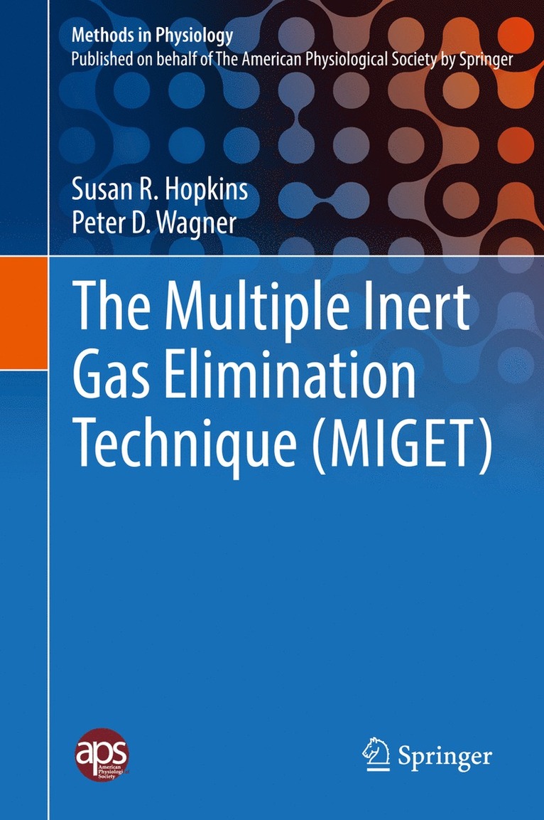 Susan R. Hopkins, Peter D. Wagner - Multiple Inert Gas Elimination Technique (MIGET), Inbunden