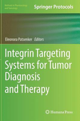 Integrin Targeting Systems for Tumor Diagnosis and Therapy 1