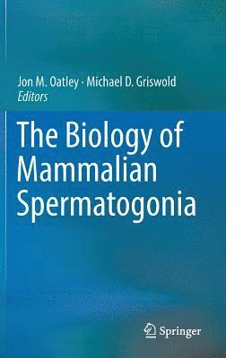 The Biology of Mammalian Spermatogonia 1