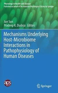bokomslag Mechanisms Underlying Host-Microbiome Interactions in Pathophysiology of Human Diseases