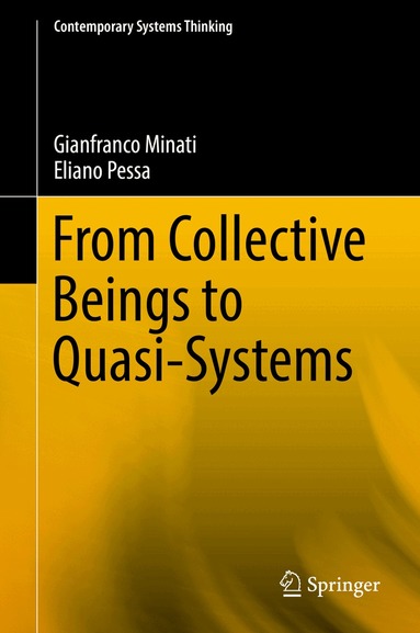 Gianfranco Minati, Eliano Pessa - From Collective Beings to Quasi-Systems, Inbunden