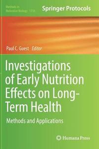 bokomslag Investigations of Early Nutrition Effects on Long-Term Health