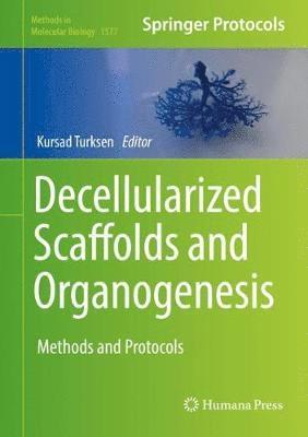 Decellularized Scaffolds and Organogenesis 1