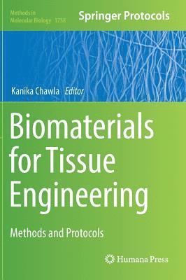 Kanika Chawla - Biomaterials for Tissue Engineering, Inbunden