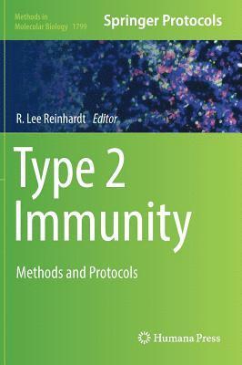 R. Lee Reinhardt - Type 2 Immunity, Inbunden