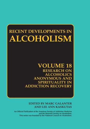 Marc Galanter, Lee Anne Kaskutas - Research on Alcoholics Anonymous and Spirituality in Addiction Recovery, Häftad