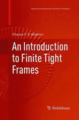 bokomslag Introduction to Finite Tight Frames