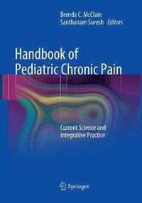 bokomslag Handbook of Pediatric Chronic Pain