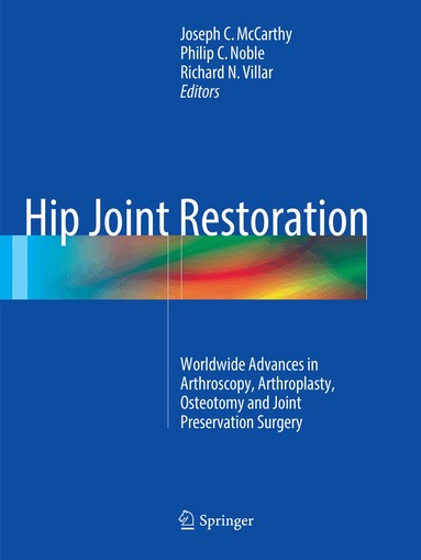 Joseph C. McCarthy, Philip C. Noble, Richard N. Villar - Hip Joint Restoration, Häftad