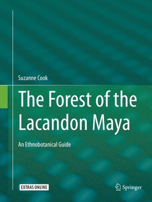 Suzanne Cook - Forest of the Lacandon Maya, Häftad