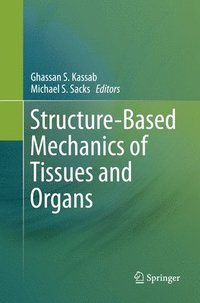 bokomslag Structure-Based Mechanics of Tissues and Organs