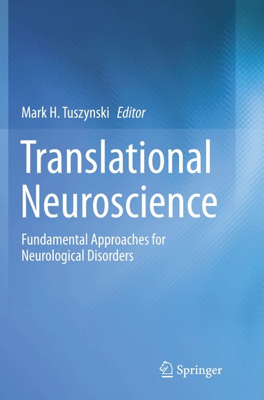 Mark H. Tuszynski - Translational Neuroscience, Häftad