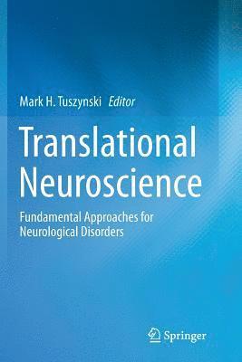 Mark H. Tuszynski - Translational Neuroscience, Häftad