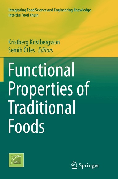 Kristberg Kristbergsson, Semih Otles - Functional Properties of Traditional Foods, Häftad