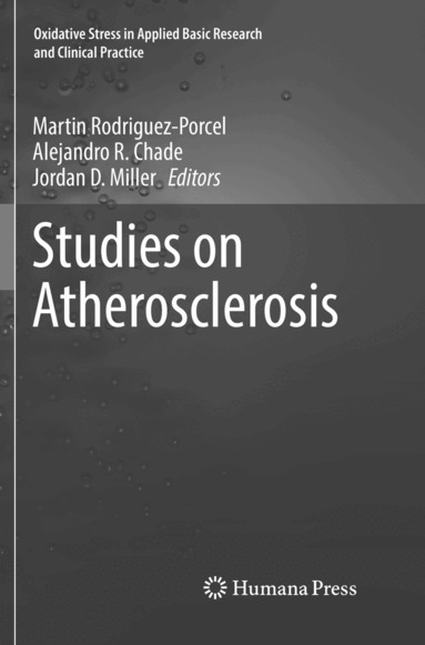 Martin Rodriguez-Porcel, Alejandro R. Chade, Jordan D. Miller - Studies on Atherosclerosis, Häftad