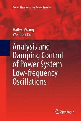 Analysis and Damping Control of Power System Low-frequency Oscillations 1