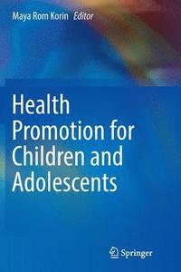 bokomslag Health Promotion for Children and Adolescents