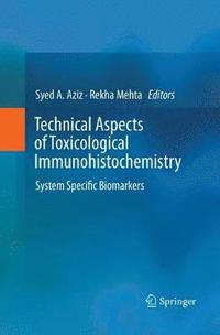 bokomslag Technical Aspects of Toxicological Immunohistochemistry