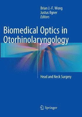 Biomedical Optics in Otorhinolaryngology 1