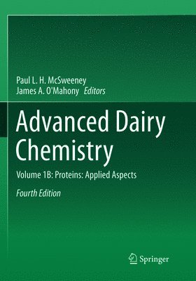 Paul L. H. McSweeney, James A. O'Mahony - Advanced Dairy Chemistry, Häftad
