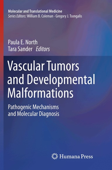 Paula E. North, Tara Sander - Vascular Tumors and Developmental Malformations, Häftad