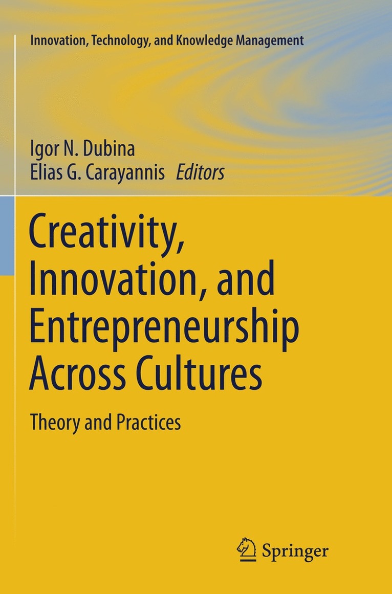 Igor N. Dubina, Elias G. Carayannis - Creativity, Innovation, and Entrepreneurship Across Cultures, Häftad