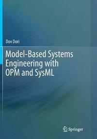 bokomslag Model-Based Systems Engineering with OPM and SysML