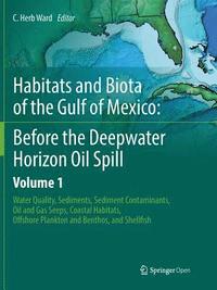 bokomslag Habitats and Biota of the Gulf of Mexico: Before the Deepwater Horizon Oil Spill