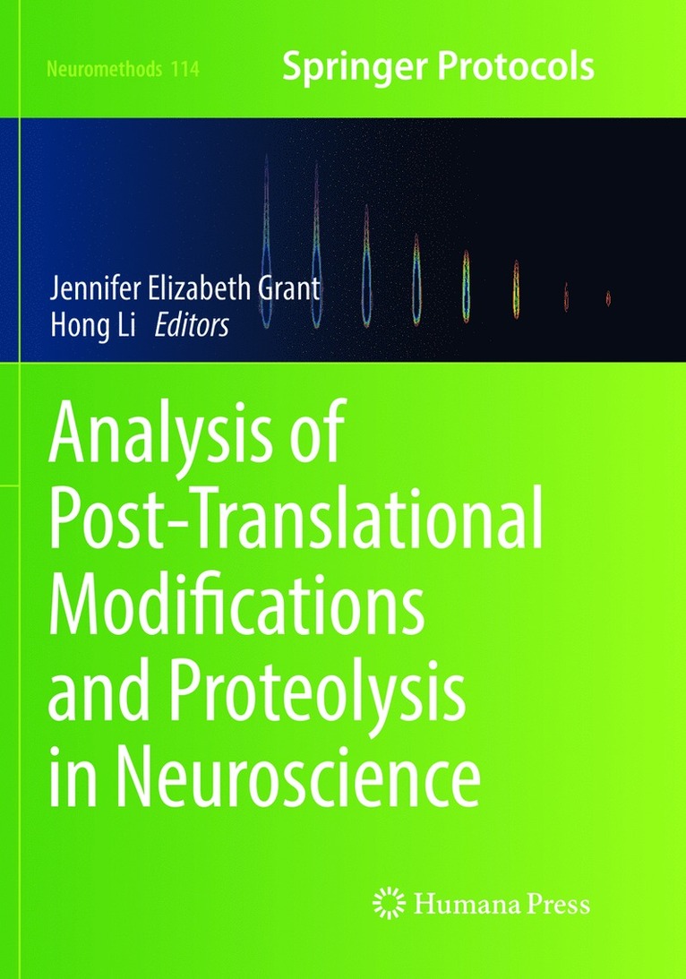 Analysis of Post-Translational Modifications and Proteolysis in Neuroscience 1