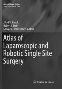 bokomslag Atlas of Laparoscopic and Robotic Single Site Surgery