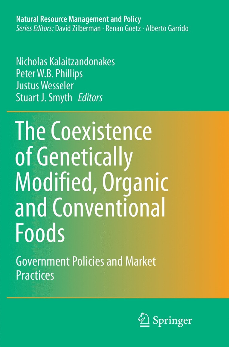 The Coexistence of Genetically Modified, Organic and Conventional Foods 1