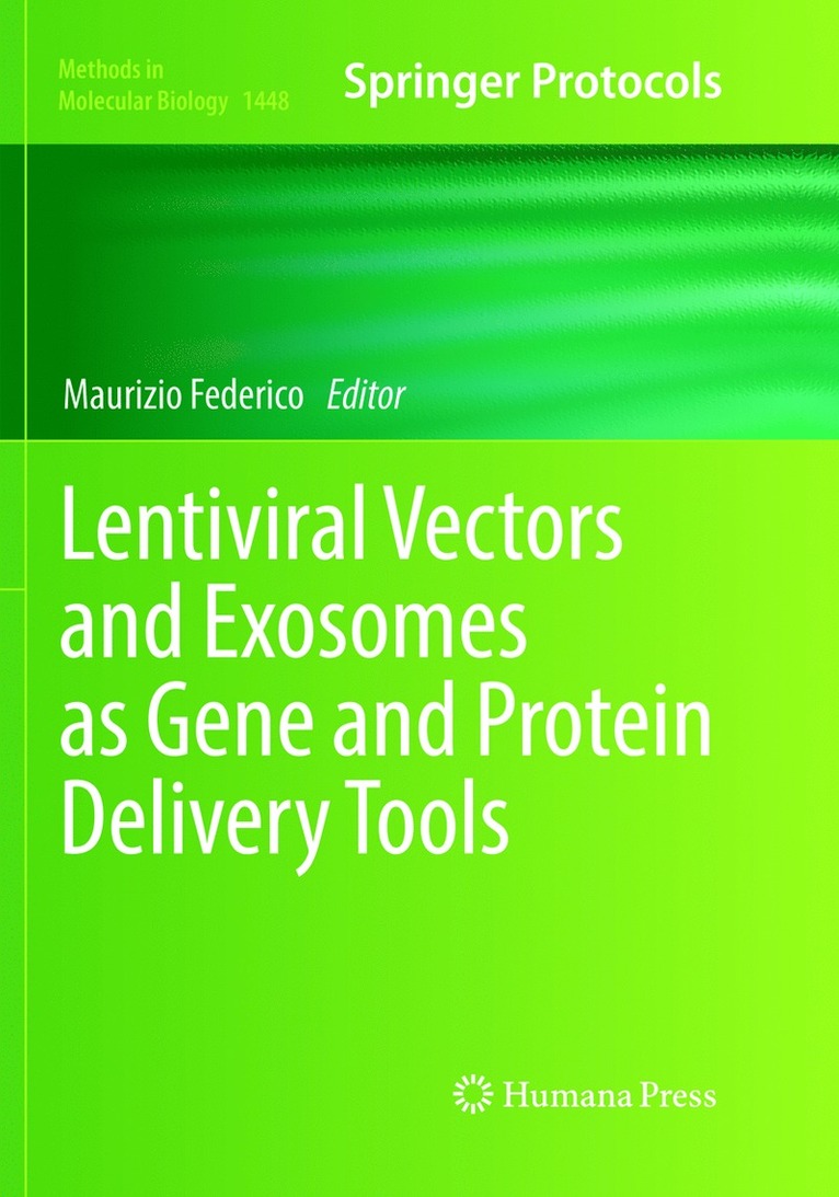 Maurizio Federico - Lentiviral Vectors and Exosomes as Gene and Protein Delivery Tools, Häftad