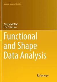 bokomslag Functional and Shape Data Analysis