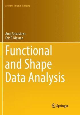 bokomslag Functional and Shape Data Analysis
