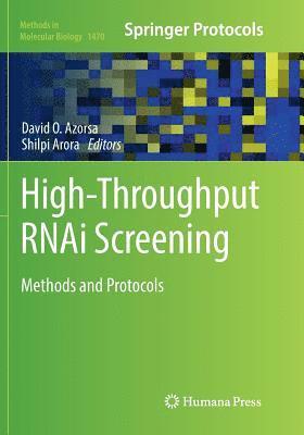 David O. Azorsa, Shilpi Arora - High-Throughput RNAi Screening, Häftad