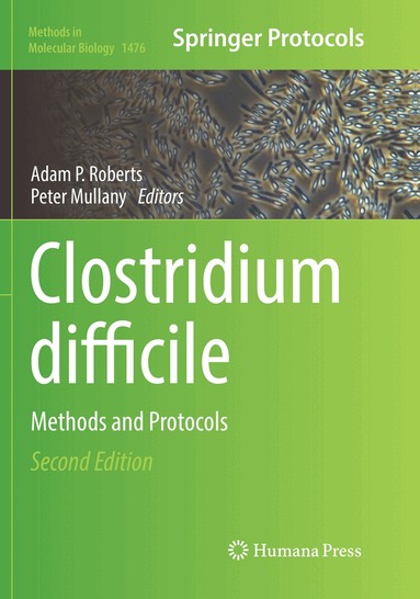 Adam P. Roberts, Peter Mullany - Clostridium difficile, Häftad