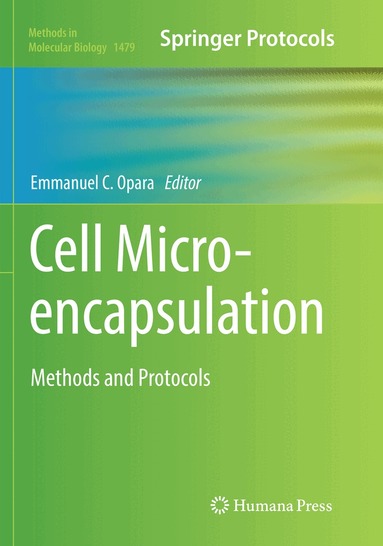 Emmanuel C. Opara - Cell Microencapsulation, Häftad