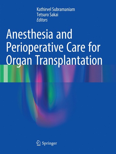 bokomslag Anesthesia and Perioperative Care for Organ Transplantation